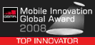 GSMA Mobile Innovation Global Award 2008 - Top Innovator