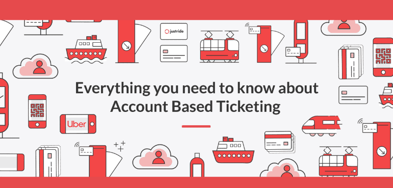 Everything you need to know about Account Based Ticketing