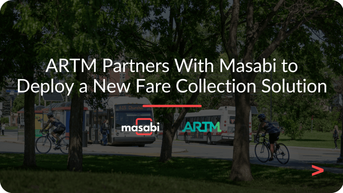 ARTM Partners With Masabi To Deploy a New Fare Collection Solution
